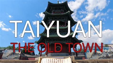 Taiyuan Old Town: A Fascinating Journey Through Ancient Chinese Culture and Architecture!